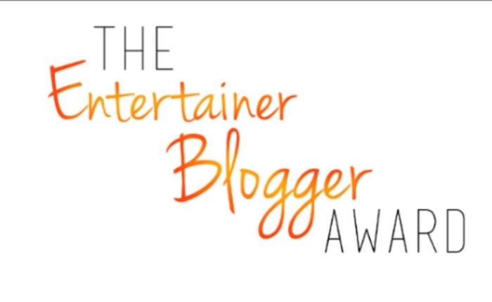 The Entertainer Blogger Award&nbsp;Nomination